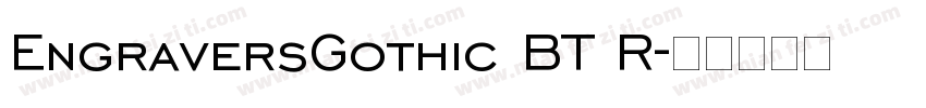 EngraversGothic BT R字体转换